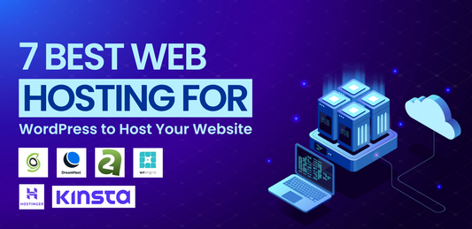 7 Best Website Hosting for WordPress to Host Your Website