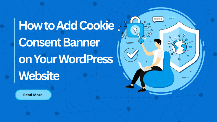How to Add Cookie Consent Banner on Your WordPress Website